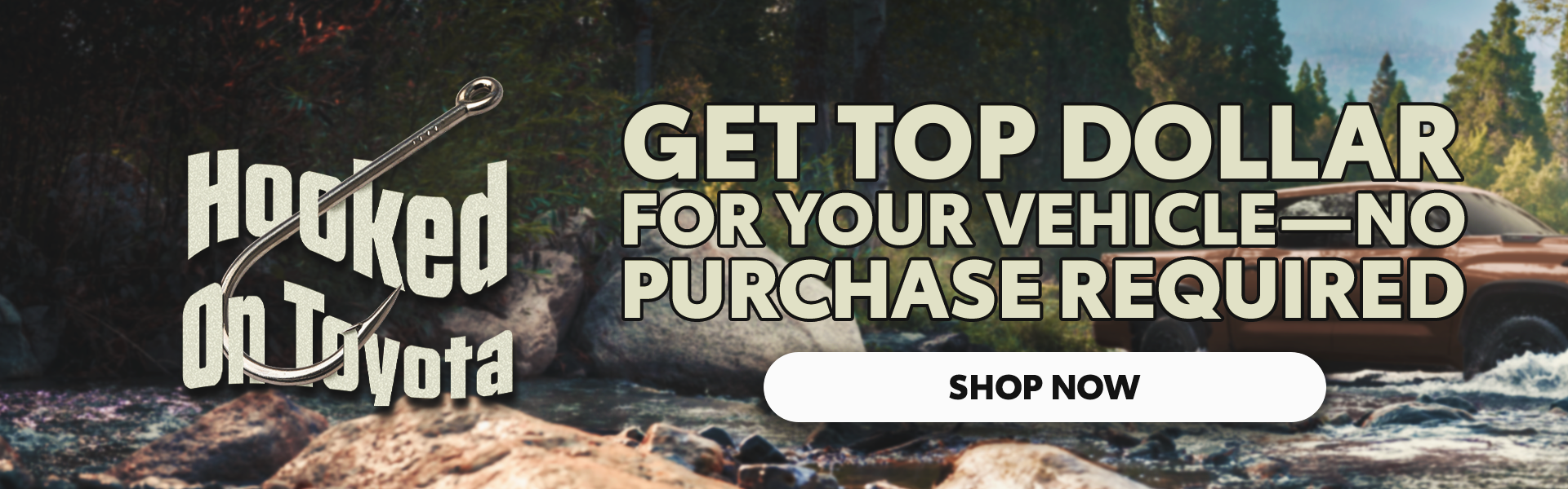 Get TOP DOLLAR For Your Vehicle! No Purchase Required!