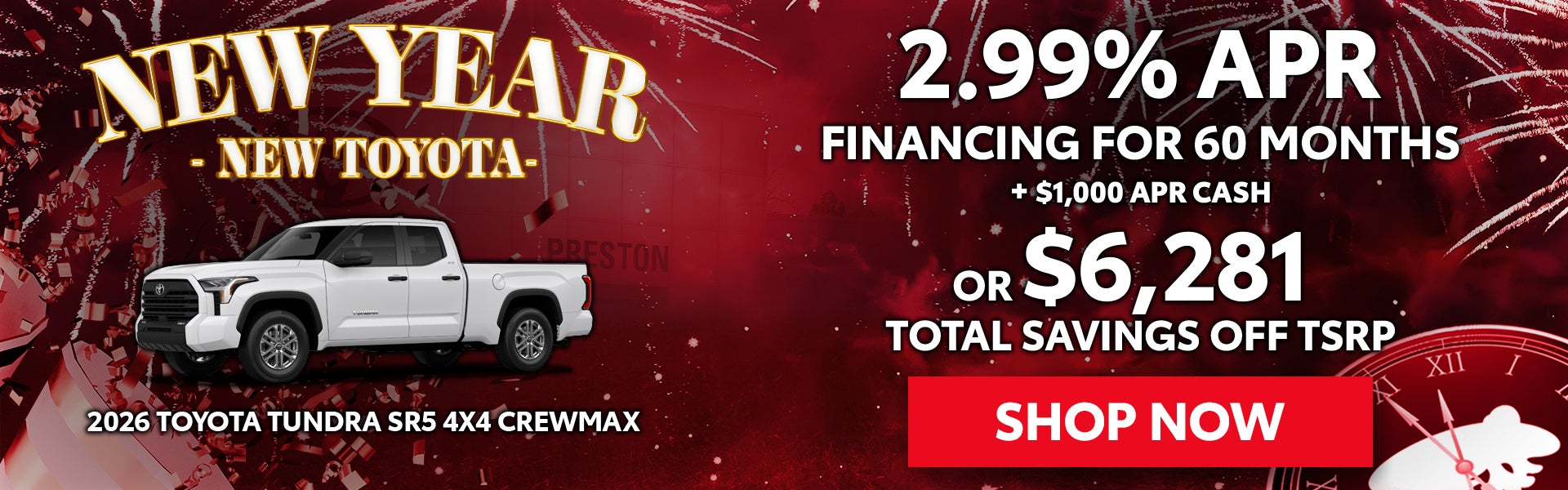 2.99% APR/60 Mo. or $6,281 in Savings | 2026 Toyota Tundra 