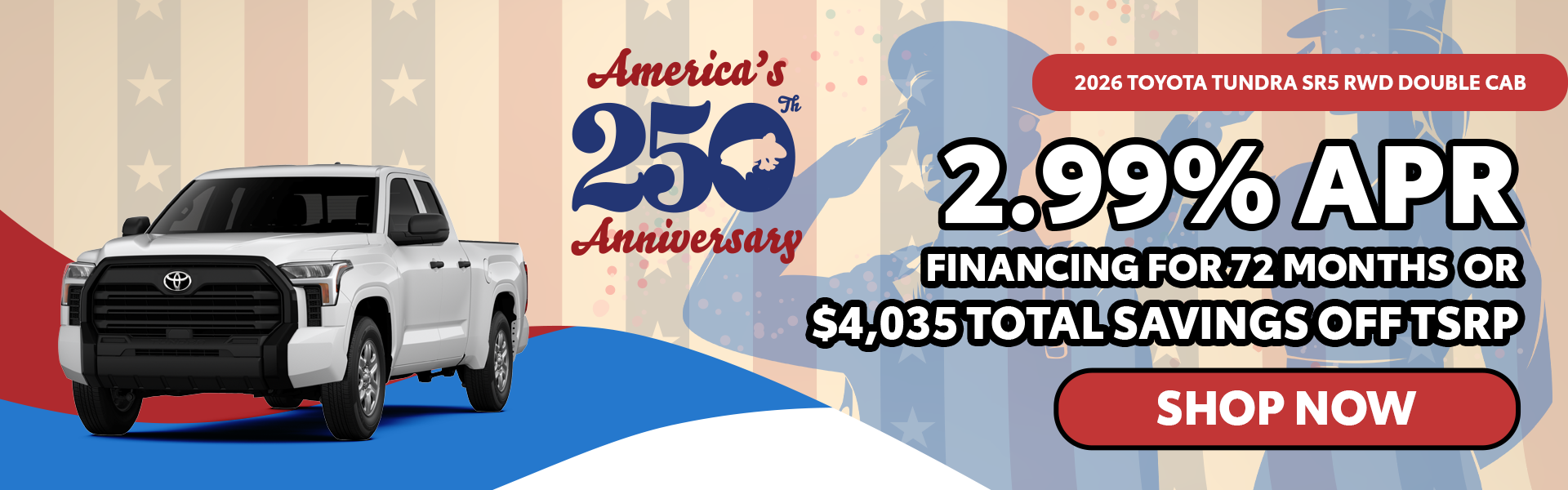 2.99% APR for 72 Mo + $4,035 in Savings | 2026 Toyota Tundra