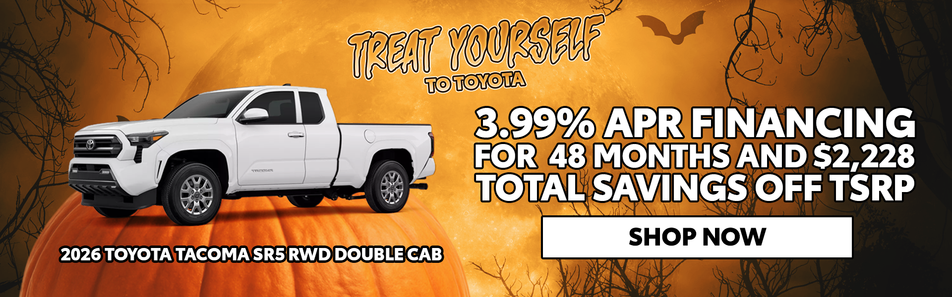 3.99% APR/48 Mo + $2,228 off TSRP | 2026 Toyota Tacoma